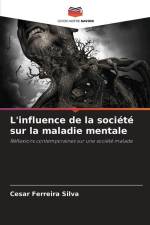 L'influence de la société sur la maladie mentale af Cesar Ferreira Silva
