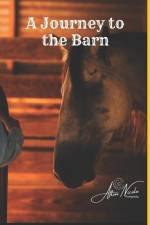 A Journey to the Barn af Harris Family