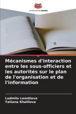 Mécanismes d'interaction entre les sous-officiers et les autorités sur le plan de l'organisation et de l'information af Ludmila Leontieva