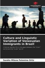 Culture and Linguistic Variation of Venezuelan Immigrants in Brazil af Sandra Milena Palomino Ortiz