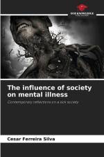 The influence of society on mental illness af Cesar Ferreira Silva