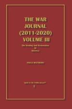 The War Journal (2011-2020) Volume III: The Healing And Restoration of America af Paula Matthews