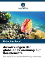 Auswirkungen der globalen Erwärmung auf Korallenriffe af Heitor Luiz Borali