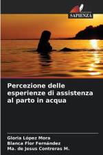 Percezione delle esperienze di assistenza al parto in acqua af Gloria López Mora