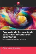 Proposta de formação de bailarinas hospitalares voluntárias af Maria Luisa Alvarado