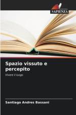 Spazio vissuto e percepito af Santiago Andrés Bassani