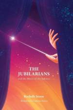 The Jubilarians and the Music of the Spheres af Rochelle Storm