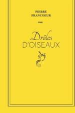 Drôles d'oiseaux af Pierre Francoeur