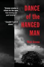 Dance of the Hanged Man af Mark Greene