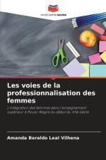 Les voies de la professionnalisation des femmes af Amanda Beraldo Leal Vilhena