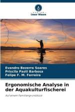 Ergonomische Analyse in der Aquakulturfischerei af Evandro Bezerra Soares