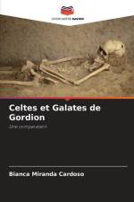 Celtes et Galates de Gordion af Bianca Miranda Cardoso