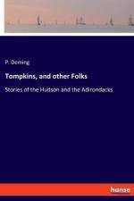 Tompkins, and other Folks af P. Deming