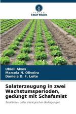 Salaterzeugung in zwei Wachstumsperioden, gedüngt mit Schafsmist af Ubieli Alves