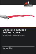 Guida allo sviluppo dell'autostima af Darwin Díaz