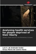 Analysing health services for people deprived of their liberty af Luiz E. de Andrade Sodré