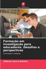 Formação em investigação para educadores. Desafios e perspectivas af Gilberto Garcia Batista