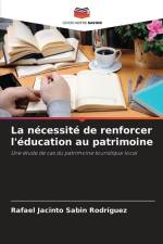 La nécessité de renforcer l'éducation au patrimoine af Rafael Jacinto Sabin Rodríguez