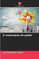 A monarquia do poder af Om Christian A. Pechir