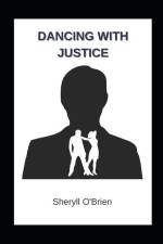 Dancing with Justice af Sheryll O'Brien