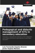 Pedagogical and didactic management of ICTs in secondary education af Luis Fernando Zapata Alvarez