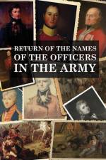 Return of the Names of the Officers in the Army: Who receive pensions for the loss of Limbs, or for wounds etc. af War Office