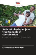 Activité physique, jeux traditionnels et coordination af Inty Nikov Rodriguez Paez