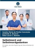 Selbstmord und Selbstmordgedanken af Sandra Maria Da Penha Conceição