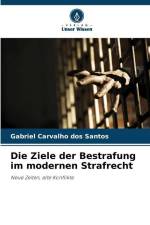 Die Ziele der Bestrafung im modernen Strafrecht af Gabriel Carvalho Dos Santos