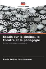 Essais sur le cinéma, le théâtre et la pédagogie af Paula Andrea Lara Romero