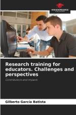 Research training for educators. Challenges and perspectives af Gilberto Garcia Batista
