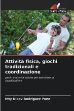Attività fisica, giochi tradizionali e coordinazione af Inty Nikov Rodriguez Paez