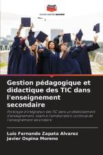 Gestion pédagogique et didactique des TIC dans l'enseignement secondaire af Luis Fernando Zapata Alvarez