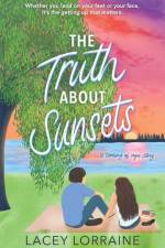 The Truth About Sunsets af Lacey Lorraine