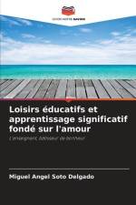 Loisirs éducatifs et apprentissage significatif fondé sur l'amour af Miguel Angel Soto Delgado