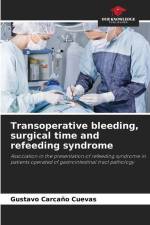 Transoperative bleeding, surgical time and refeeding syndrome af Gustavo Carcaño Cuevas