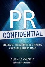 PR Confidential af Amanda Proscia
