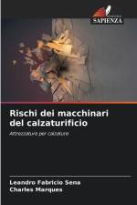 Rischi dei macchinari del calzaturificio af Leandro Fabricio Sena