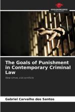The Goals of Punishment in Contemporary Criminal Law af Gabriel Carvalho Dos Santos