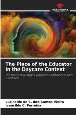 The Place of the Educator in the Daycare Context af Luzineide de S. dos Santos Vieira