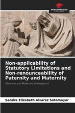 Non-applicability of Statutory Limitations and Non-renounceability of Paternity and Maternity af Sandra Elizabeth Alvarez Sotomayor