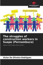 The struggles of construction workers in Suape (Pernambuco) af Victor de Oliveira Rodrigues