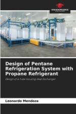 Design of Pentane Refrigeration System with Propane Refrigerant af Leonardo Mendoza