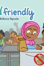Food Friendly af Kianna Nycole