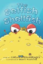 The Selfish Shellfish af Carlos Middlebrooks