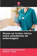Stress no treino clínico entre estudantes de enfermagem af Khadraa Mohamed Mousa
