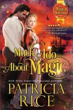 Much Ado About Magic af Patricia Rice