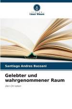Gelebter und wahrgenommener Raum af Santiago Andrés Bassani