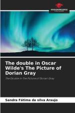 The double in Oscar Wilde's The Picture of Dorian Gray af Sandra Fátima Da Silva Araujo