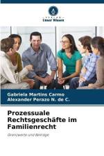 Prozessuale Rechtsgeschäfte im Familienrecht af Gabriela Martins Carmo